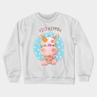 I love hippo Crewneck Sweatshirt